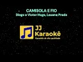 Camisola e Fio - Diego e Victor Hugo, Lauana Prado - Karaokê