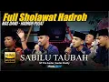 Download Lagu FULL SHOLAWAT SABILU TAUBAH HADROH PUSAT | GUS IQDAM | VOC. MAS DANU | Audio Jernih Bass Gler