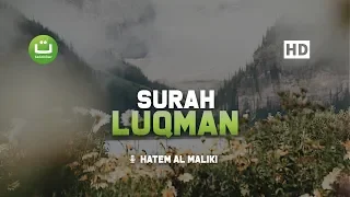 Download Tadabbur Surah Luqman Merdu dan Terjemahan - Hatem Al Maliki MP3