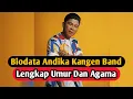 Download Lagu Biodata Andika Kangen Band Lengkap Umur dan Agama