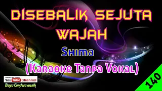 Download Di Sebalik Sejuta Wajah by Shima | Karaoke Tanpa Vokal MP3