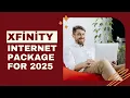 Xfinity Internet Packages for 2025