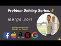MergeSort Sorting Algorithm Divide Conquer Hindi Explain Problem Solving MLSA