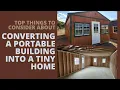 Top Things to Consider About Converting a Portable Building into a Tiny House