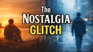 Why We Yearn for The Past - The Nostalgia Glitch