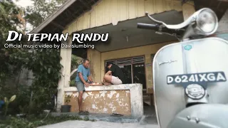 Download DAVI SIUMBING - DI TEPIAN RINDU (OFFICIAL MUSIC VIDEO) MP3