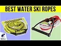 10 Best Water Ski Ropes 2019