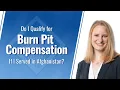 Afghanistan War Burn Pit VA Claims for Veterans Disability Benefits Explained