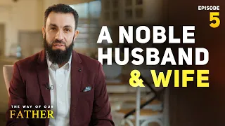 a noble husband and wife episode 5 ibrahim and sara