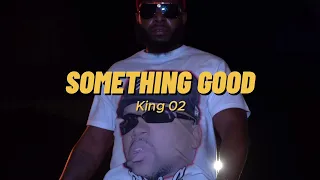 King 02 Something Good Official Video 