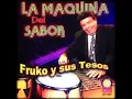 como que te cachondea vagabundo  Cachondea  Fruko y sus tesos (SALSA)