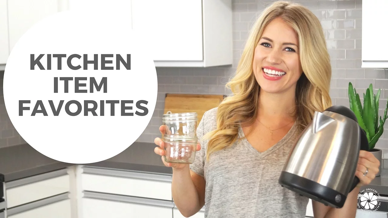 My Kitchen Favorites!   Healthy Grocery Girl
