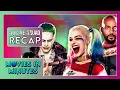 Suicide Squad 2016 in Minutes Recap