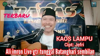 Download KAOS LAMPU Cipt: Jefri || Ali imron live gtr tunggal Batanghari sembilan MP3