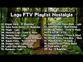 Kumpulan lagu FTV Indonesia | Playlist Nostalgia 🎧