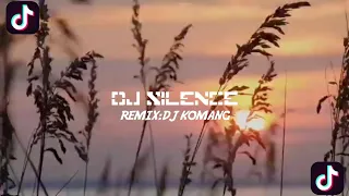 dj silence dj viral tiktok dj komang