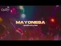 Chocolate Latino - Mayonesa (Letra)