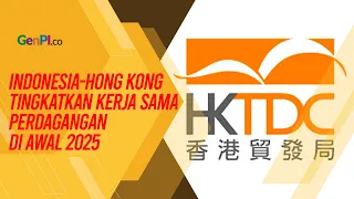 Indonesia dan Hong Kong Tingkatkan Kerja Sama Perdagangan di Awal 2025