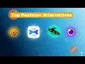 Top Postman Alternatives in 2025 Best Free Open Source API Testing Tools