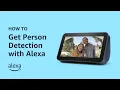 How To Get Person Detection with Alexa Ring Doorbell Amazon Echo
