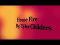 House Fire - Tyler Childers