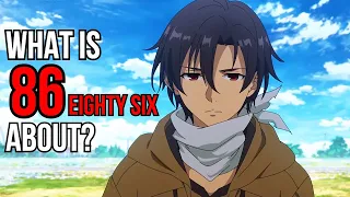 What Is 86 Anime About