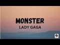 Download Lagu Monster - Lady Gaga Lyrics Video