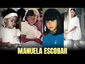 QUE PASO con MANUELA la HIJA de PABLO ESCOBAR