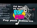 Download Lagu POP PUNK INDONESIA TERBARU 2025