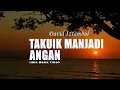 Lagu David Iztambul - Takuik Manjadi Angan (Liryk Music Video)