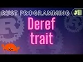 Rust Programming Tutorial - Deref trait