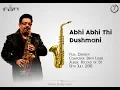 Lagu Abhi abhi thi dushmani | Saxophone Cover by Shripad Solapurkar | Record of 51