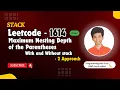 Maximum Nesting Depth of the Parentheses Leetcode 1614 Approach Code with explanation