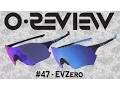 Oakley Reviews Episode 47 EVZero