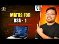 Maths for DSA - Part 1 Count Digits Number System Basics