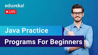 Java Practice Programs For Beginners Java Programs Java Training Edureka Java Live - 2