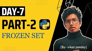 Set Data Type Frozen Set Day Part-2