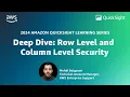 Deep Dive - Row Level and Column Level Security 2024 Amazon QuickSight Learning Series