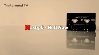 nasty c hell naw lyrics 