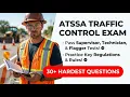 Ultimate ATSSA Traffic Control Study Guide 2026 Supervisor Technician Flagger Exam Tips