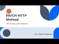 PATCH HTTP Method - API Testing with Postman