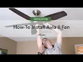 How to install the Avia II ceiling fan by Hunter