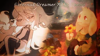 Mashup Eternal Dreamer X His Theme 
