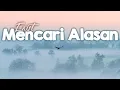 Mencari Alasan - Exist | (Lirik) Cover by Maulana Ardiansyah