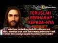 Download Lagu Teruslah berharap kepada-Nya, sekalipun terkadang badai kehidupan tak henti menerpa | Doa Katolik