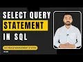 SELECT statement in Structure Query Language SQL