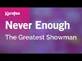 Lagu Never Enough - The Greatest Showman | Karaoke Version | KaraFun