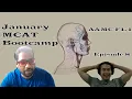 AAMC FL 1 - January MCAT Bootcamp Episode 8