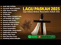 Lagu Lagu Paskah Terbaru 2025 - Pada Kaki SalibMu | Lagu Rohani Paskah Sedih Menyentuh Hati