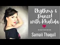 Lagu SAMAI THAQUIL - Rhythms \u0026 Dance with Khalida - PART 7 - Belly Dancer Tips \u0026 Tricks